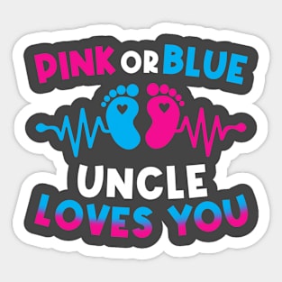 Pink Or Blue Uncle Loves You Sticker